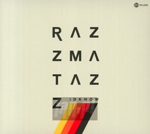 Razzmatazz - I Dont Know How But They