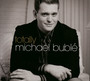 Totally - Michael Buble