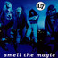 Smell The Magic - L7