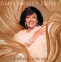 I Owe It All To You - Shirley Bassey