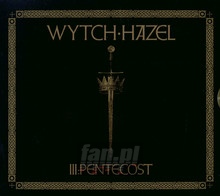 III: Pentecost - Wytchhazel