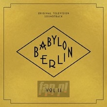Babylon Berlin: Original TV Soundtrack. vol. II  OST - V/A
