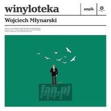 Winyloteka: Wojciech M³ynarski - Wojciech M³ynarski Winyloteka: Wojciech M³ynarski - Wojciech M³ynarski