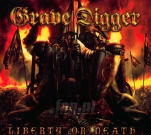 Liberty Or Death - Grave Digger