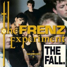 The Frenz Experiment - The Fall