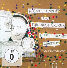 Life Is Almost Wonderful - Kevin Coyne & Brendan Croker - powiększ Life Is Almost Wonderful - Kevin Coyne & Brendan Croker