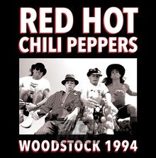 Woodstock 1994 - Red Hot Chili Peppers