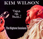 Take Me Back - Kim Wilson