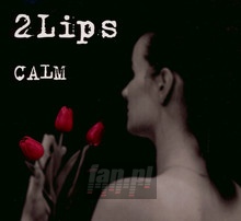 Calm - 2lips