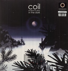 Musick To Play In The Dark vol.1 - Coil