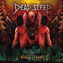 Naked Tyrant - Dead Sleep