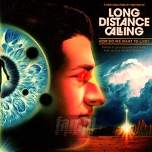How Do We Want To Live? - Long Distance Calling - bigger How Do We Want To Live? - Long Distance Calling