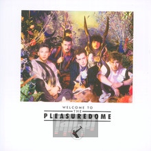 Welcome To The Pleasuredome - Frankie Goes To Hollywood