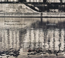 Lontano - Anja Lechner