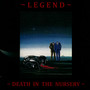 Death In The Nursery - Legend