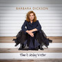 Time Is Going Faster - Barbara Dickson