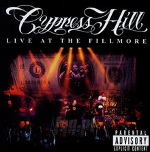 Live At The Fillmore - Cypress Hill - bigger Live At The Fillmore - Cypress Hill