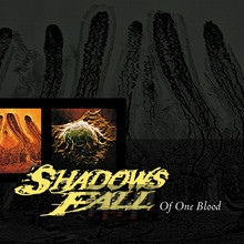 Of One Blood - Shadows Fall
