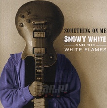 Something On Me - Snowy White