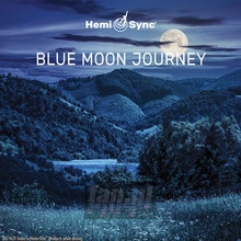Blue Moon Journey - A.J. Honeycutt & Hemi-Sync