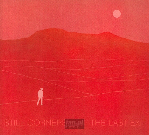 Last Exit - Still Corners