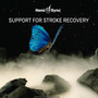 Support For Stroke Recovery - Hemi-Sync