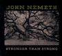 Stronger Than Strong - John Nemeth