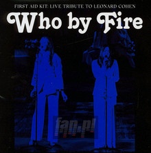 Who By Fire - First Aid Kit