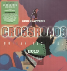 Eric Claptons Crossroads Guitar Festival 2019 - Eric Clapton