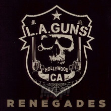 Renegades - L.A. Guns - bigger Renegades - L.A. Guns