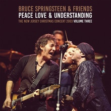 Peace, Love & Understanding vol. 3 - Bruce Springsteen & Friends
