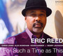 For Such A Time As This - Eric Reed