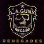 Renegades - L.A. Guns