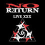 Live XXX - No Return