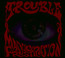 Manic Frustration - Trouble