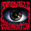 Manic Frustration - Trouble