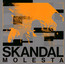 Skandal - Molesta Ewenement