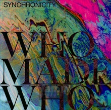 Synchronicity - Who Made Who
