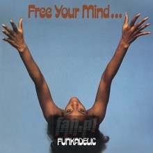 Free Your Mind - Funkadelic
