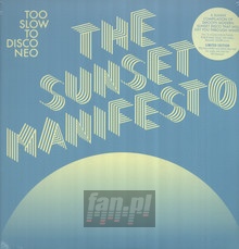 Too Slow To Disco Neo Presents: The Sunset Manifesto - V/A