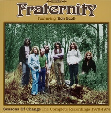 Seasons Of Change ~ The Complete Recordings 1970-1974 - Fraternity