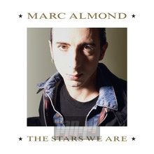 The Stars We Are - Marc Almond