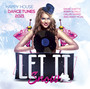 Let It Snow - Happy House & Dance Tunes 2021 - V/A