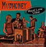 Real Low Vibe ~ The Reprise Recordings 1992-1998 - Mudhoney