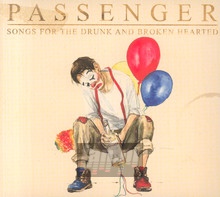 Songs For The Drunk And.. - Passenger
