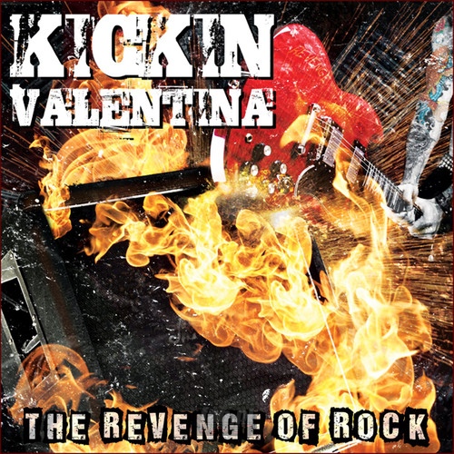 The Revenge Of Rock - Kickin Valentina