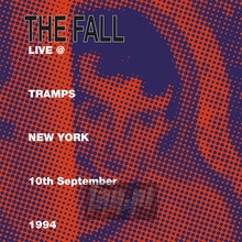 Live At Tramps New York 1984 - The Fall