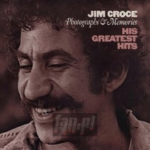 Photographs & Memories: His Greatest Hits - Jim Croce Photographs & Memories: His Greatest Hits - Jim Croce