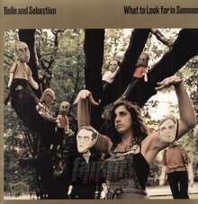 What To Look For In Summer - Belle & Sebastian