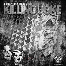 Turn To Red 2020 - Killing Joke